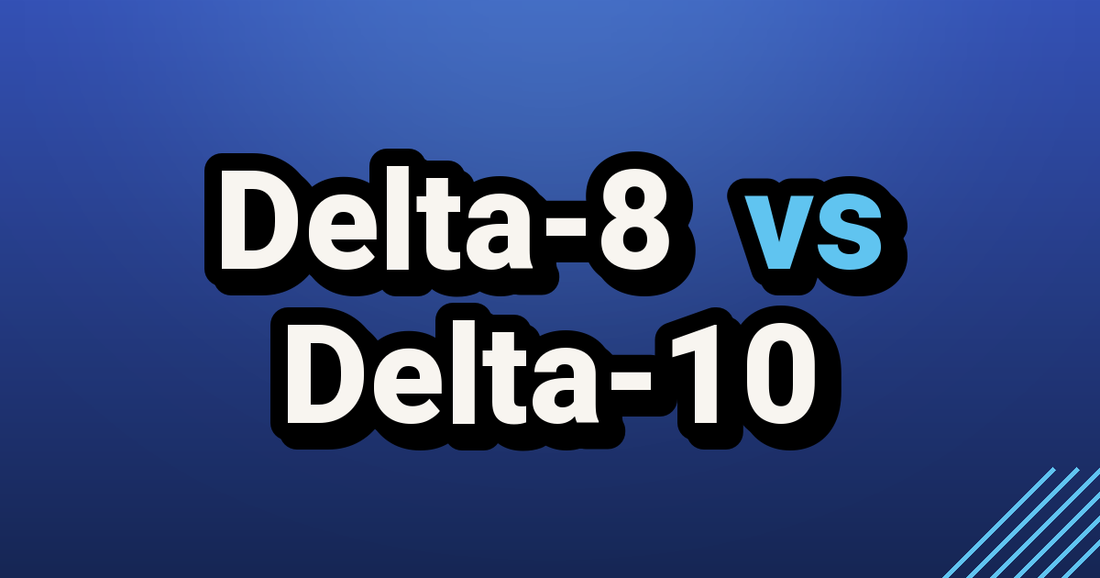 Delta-8 vs Delta-10 - TealerLab