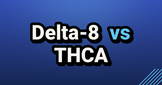 Delta-8 vs THCA - TealerLab